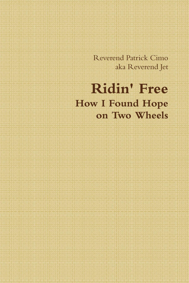 Ridin' Free...How I Found Hope on Two Wheels