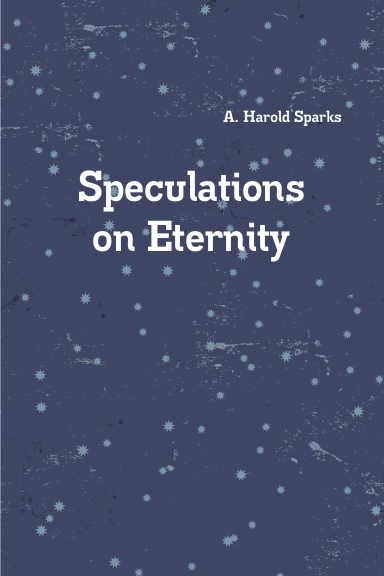 Speculations on Eternity