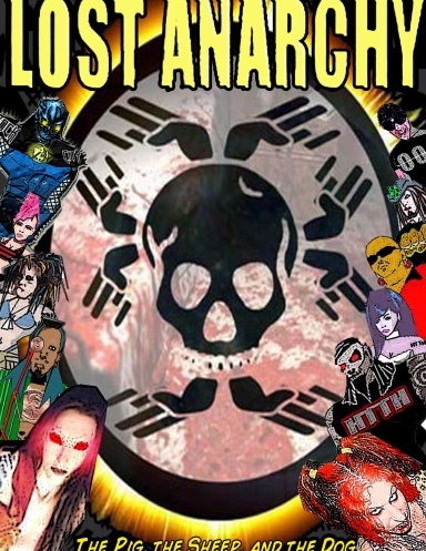 Lost Anarchy: the pig, the sheep, and the dog