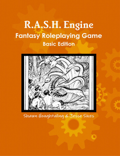R.A.S.H. Engine Fantasy Roleplaying Game - Basic Edition