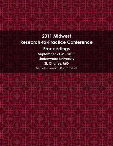 2011 Midwest Research-to-Practice Conference Proceedings