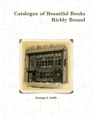 Catalogue of Beautiful Books Richly Bound