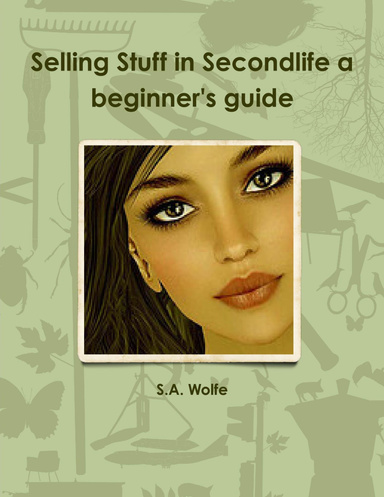 Selling Stuff in Secondlife a beginner's guide