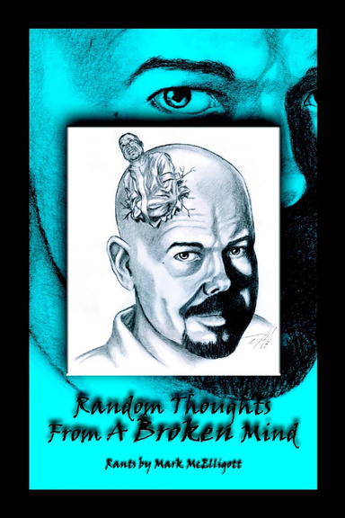 Random Thoughts From A Broken Mind