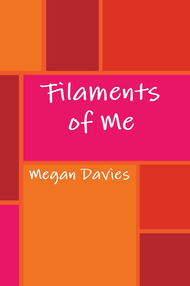 Filaments of Me
