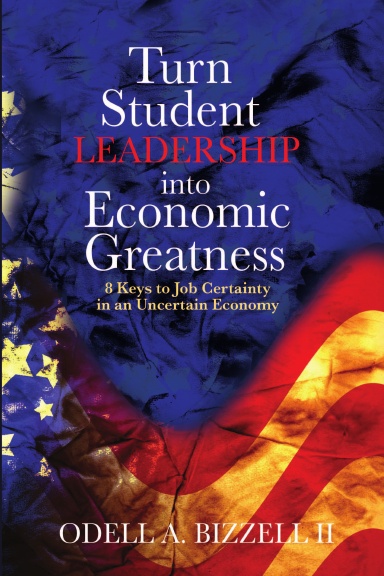 Turn Student Leadership Into Economic Greatness