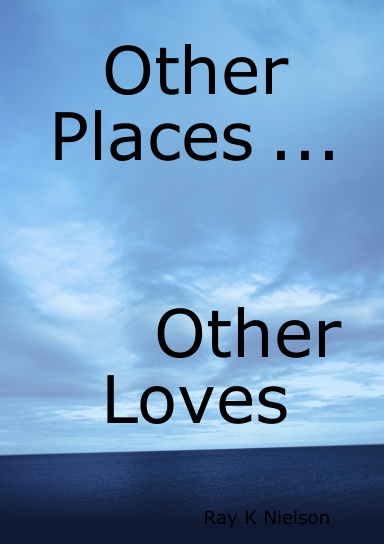 Other Places ... Other times