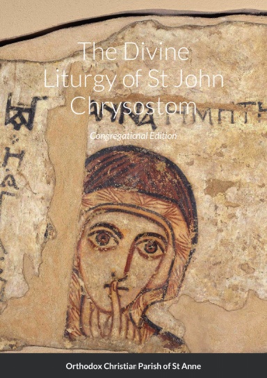 Liturgy of St John Chrysostom- Congregational Edition A5