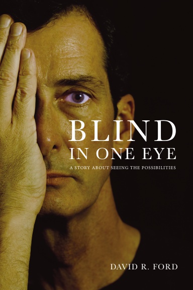 Blind in One Eye