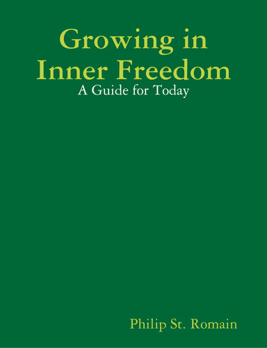 Growing in Inner Freedom: A Guide for Today