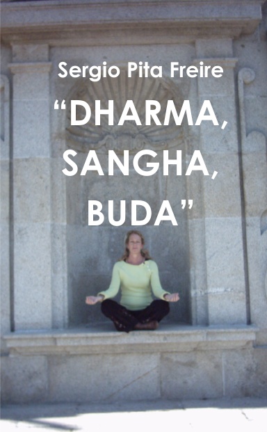 “DHARMA, SANGHA, BUDA”