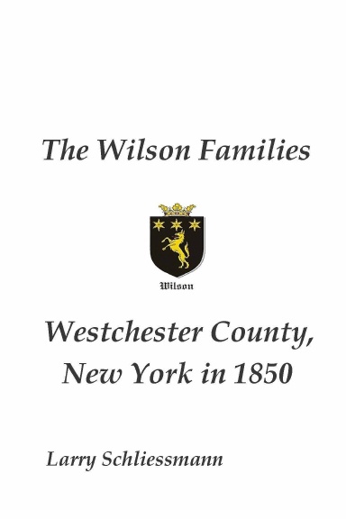 The Wilson Families, Westchester County, New York in 1850