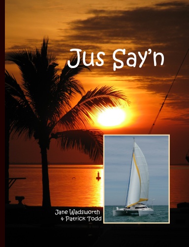 Jus Say'n