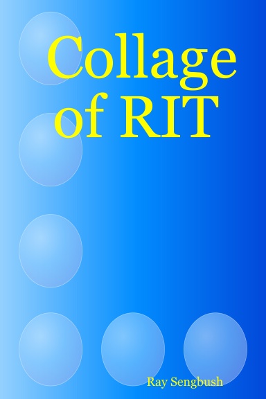 Collage of RIT