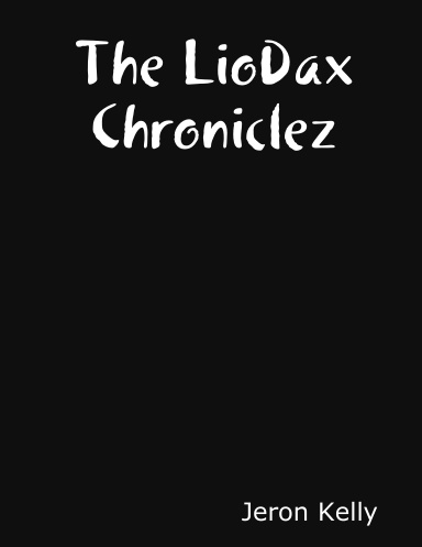 The LioDax Chroniclez