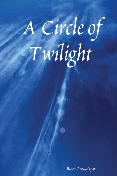 A Circle of Twilight