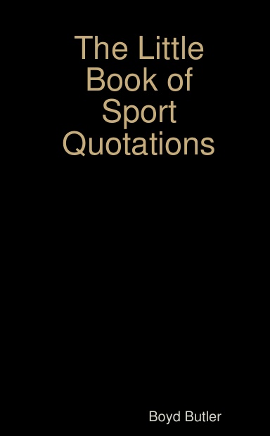 The Little Book of Sport Quotations