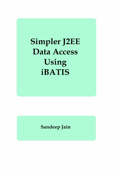 Simpler J2EE Data Access Using iBATIS