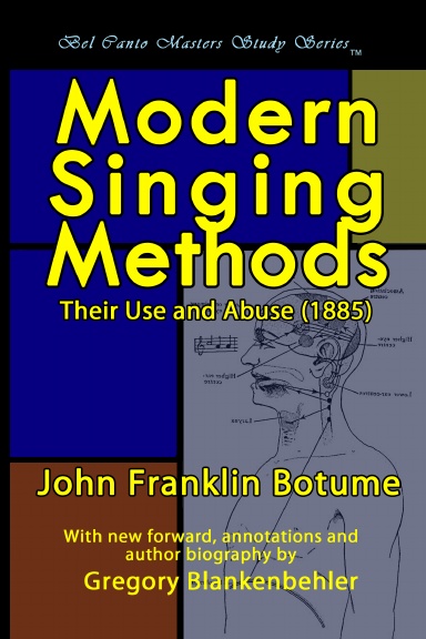 Modern Singing Methods: Their Use and Abuse (1885)
