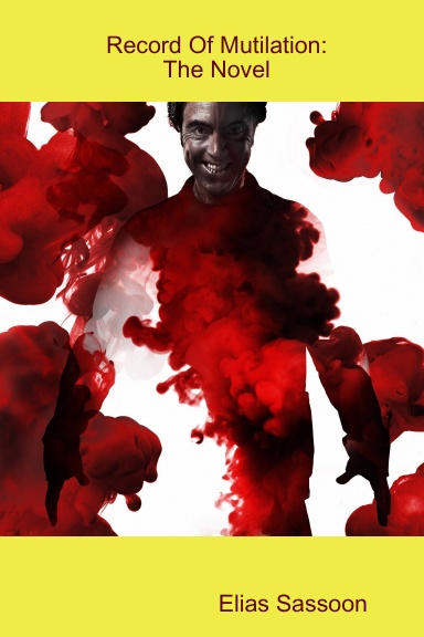 Record Of Mutilation: The Novel