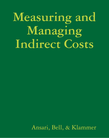 Measuring and Managing Indirect Costs