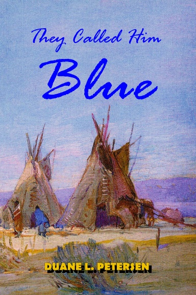 They Called Him Blue