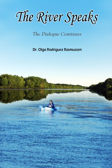 The River Speaks: The Dialogue Continues