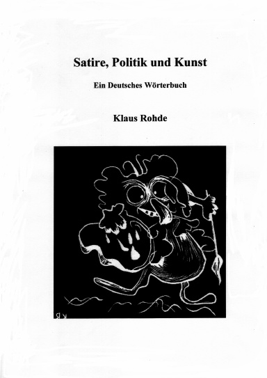 Satire, Politik und Kunst. Ein deutsches Wörterbuch