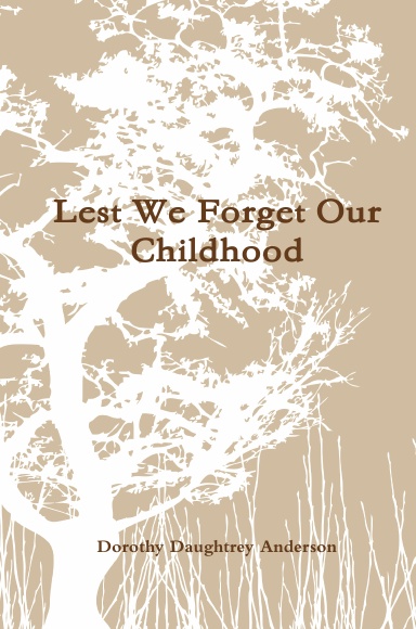 Lest We Forget Our Childhood