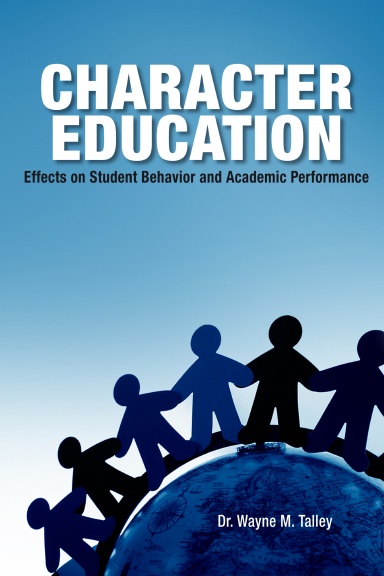 Character Education: Effects on Student Behavior and Academic Performance