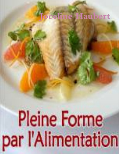 Pleine Forme Par l'Alimentation