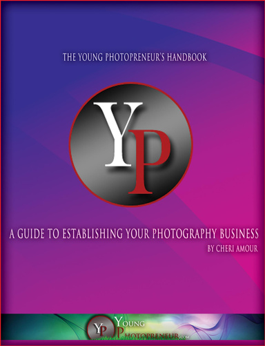 The Young Photopreneur's Handbook - Guide to Establishing Your Photography Business