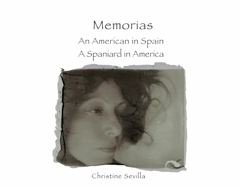 Memorias - An American in Spain, A Spaniard in America