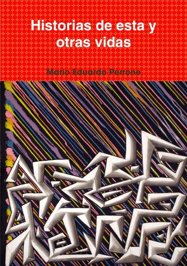 Historias de esta y otras vidas