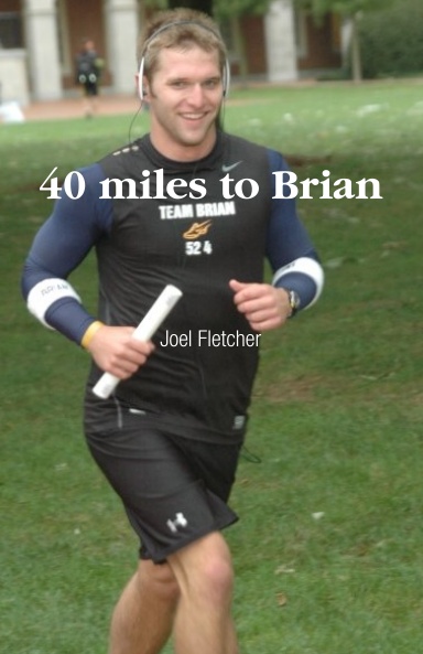 40 miles to Brian