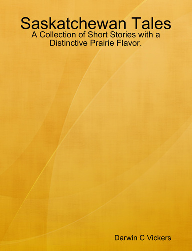 Saskatchewan Tales