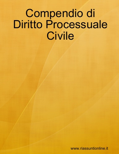 Compendio di Diritto Processuale Civile