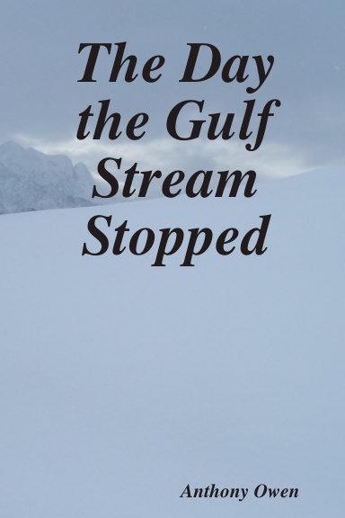 The Day the Gulf Stream Stopped
