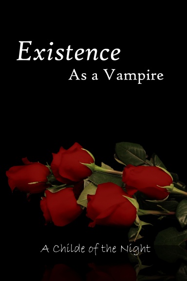 Existence as a Vampire