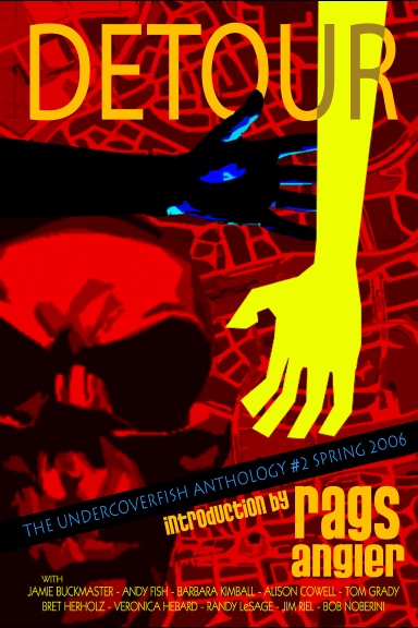DETOUR - The UnderCover FISH Anthology #2 Spring 2006