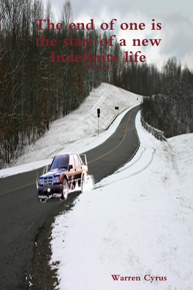 The end of one is the start of a new Indefinite life