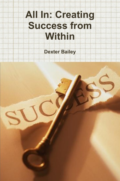 All In: Creating Success from Within