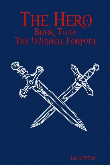 The Hero: Book Two; The Windell Fortune
