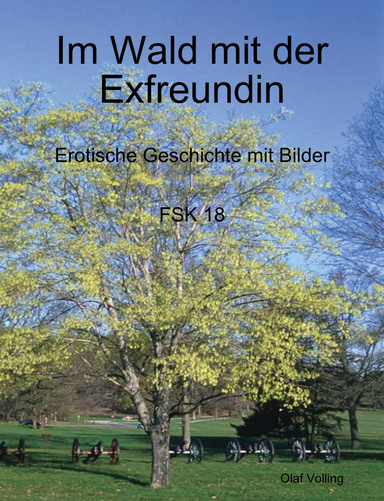 Im Wald mit der Exfreundin