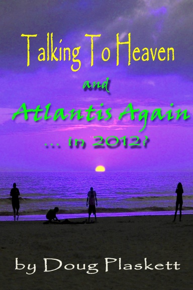 Talking To Heaven... Atlantis Again?