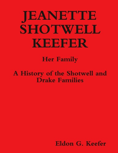 Jeanette Shotwell Keefer - Her Family