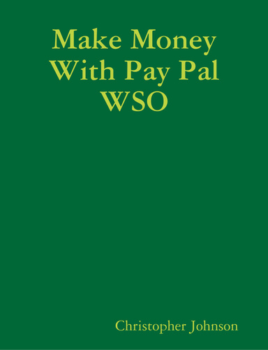 Make Money With Pay Pal WSO
