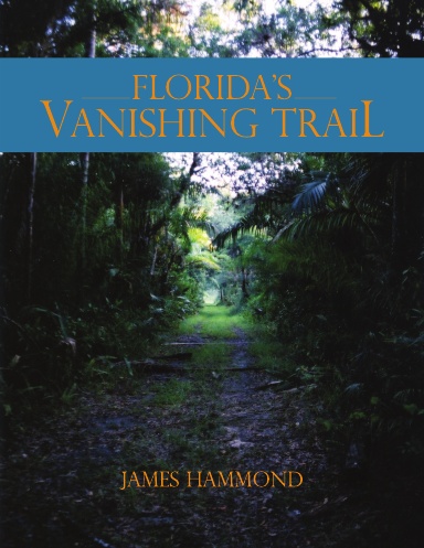 Florida's Vanishing Trail