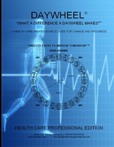 DAYWHEEL:  HEALTH CARE PROFESSIONAL EDITION