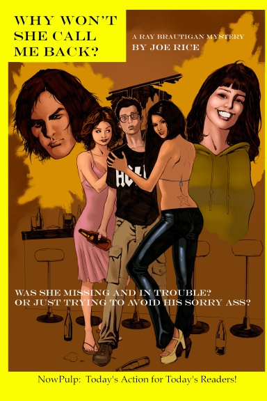 Why Won't She Call Me Back?  A Ray Brautigan Mystery